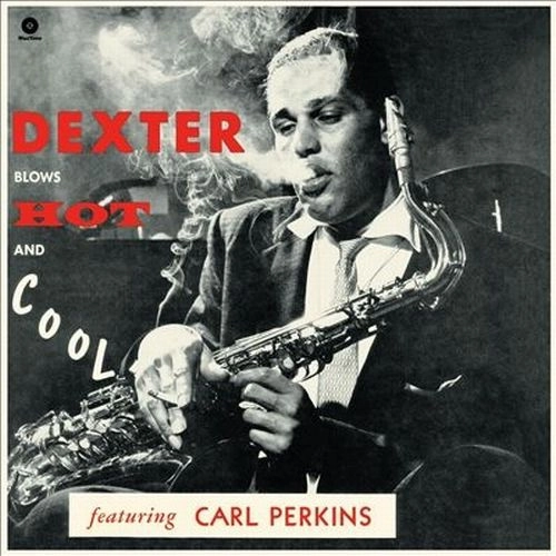 DEXTER GORDON / デクスター・ゴードン / BLOWS HOT AND COOL