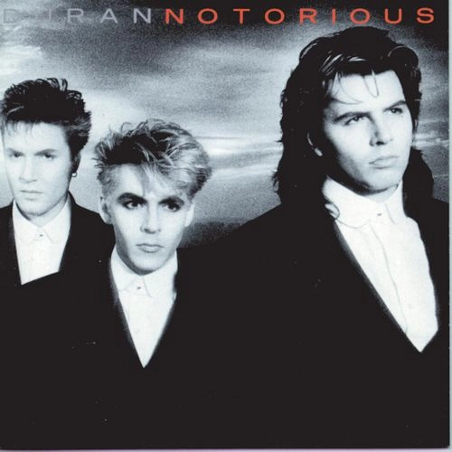 DURAN DURAN / デュラン・デュラン / NOTORIOUS / NOTORIOUS [CD]