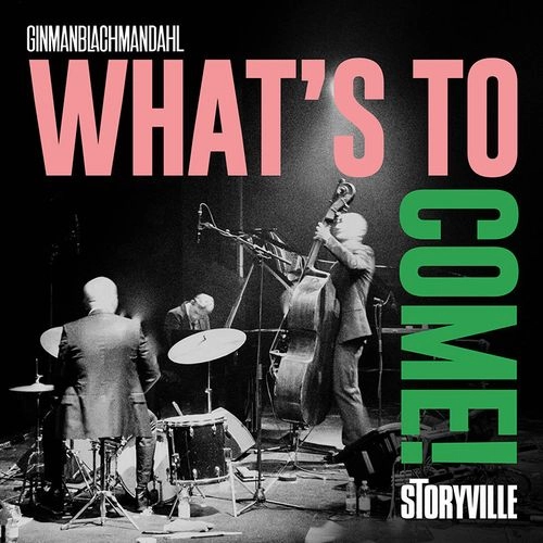 GINMANBLACHMANDAHL / WHAT'S TO COME! (LP)