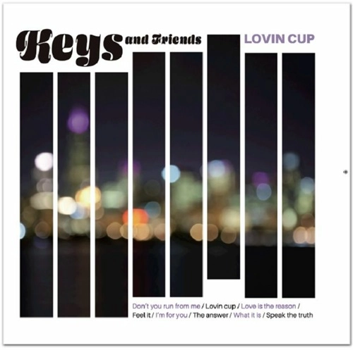 KEYS & FRIENDS / LOVIN CUP