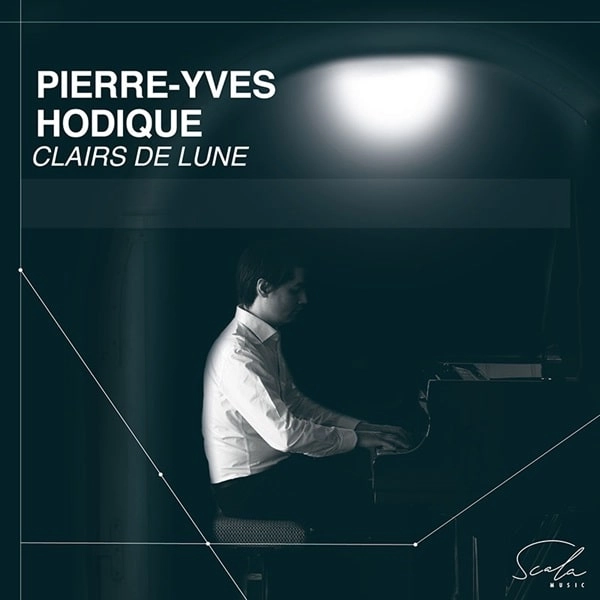 PIERRE-YVES HODIQUE / ピエール=イヴ・オディク / DEBUSSY:CLAIRS DE LUNE PIANO WORKS