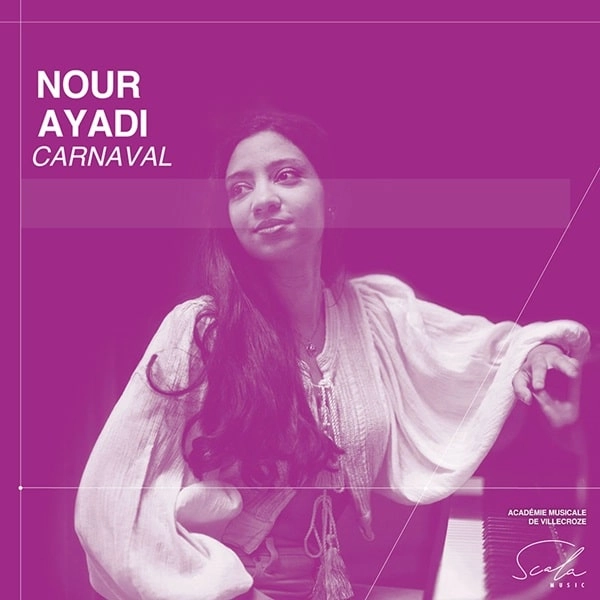 NOUR AYADI / ヌール・アヤディ / CARNAVAL WORKS FOR PIANO