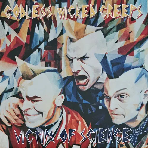 GODLESS WICKED CREEPS / ゴッドレス・ウィックト・クリープス / VICTIM OF SCIENCE (LP)