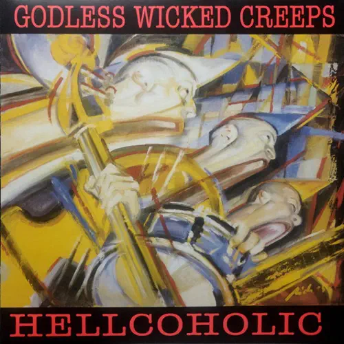 GODLESS WICKED CREEPS / ゴッドレス・ウィックト・クリープス / HELLCOHOLIC (LP)