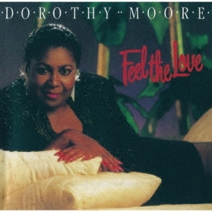 DOROTHY MOORE / ドロシー・ムーア / フィール・ザ・ラヴ