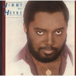 JIMMY BO HORNE / ジミー・ボー・ホーン / ゴーイン・ホーム・フォー・ラヴ