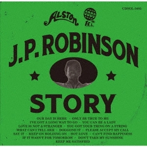 J.P. ROBINSON / J.P.ロビンソン / J.P. ROBINSON STORY (COMPILED BY HIROSHI SUZUKI)