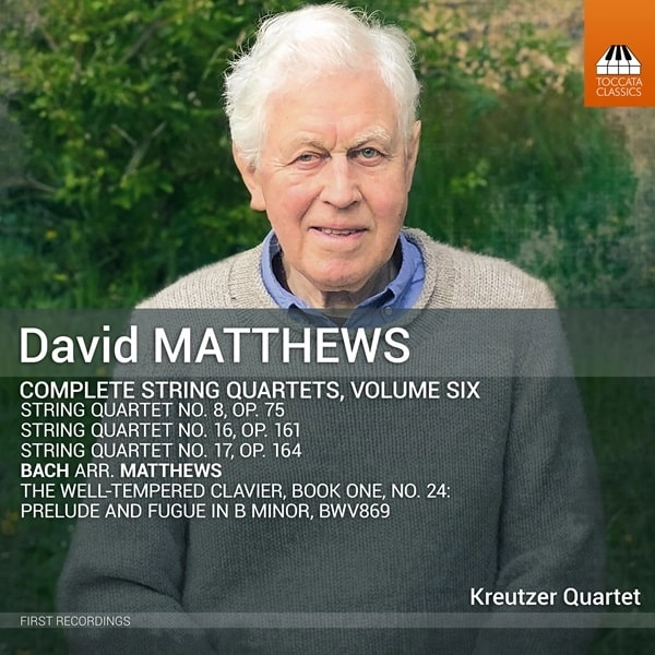 KREUTZER QUARTET / クロイツェル四重奏団 / DAVID MATTHEWS:COMPLETE STRING QUARTETS VOL.6