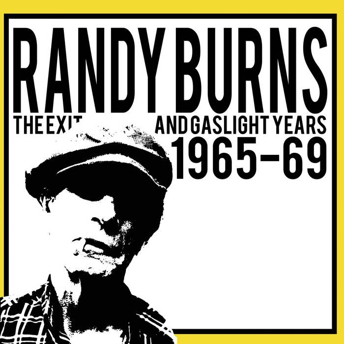 RANDY BURNS / THE EXIT AND GASLIGHT YEARS 1965-1969 (LP)