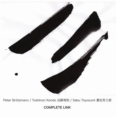 PETER BROTZMANN / ペーター・ブロッツマン / COMPLETE LINK