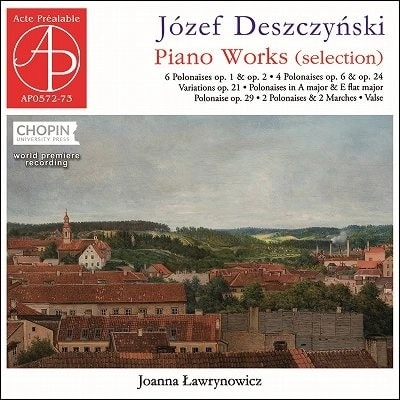JOANNA LAWRYNOWICZ / ヨアンナ・ワヴリノヴィチ / DESZCZYNSKI:PIANO WORKS (SELECTION)