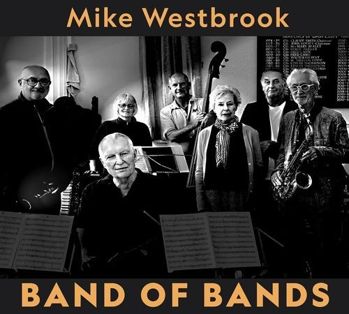 MIKE WESTBROOK / マイク・ウェストブルック / バンド･オブ･バンズ / BAND OF BANDS