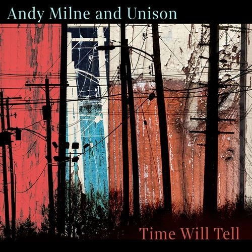ANDY MILNE / アンディ・ミルン / TIME WILL TELL