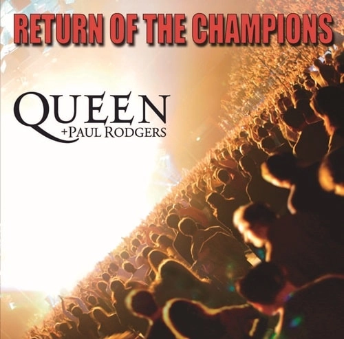 QUEEN + PAUL RODGERS / クイーン+ポール・ロジャース / リターン･オブ･ザ･チャンピオンズ（紙ジャケット SHM-CD） / RETURN OF THE CHAMPIONS