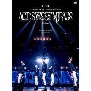 TOMORROW X TOGETHER / TOMORROW X TOGETHER WORLD TOUR <ACT : SWEET MIRAGE> IN JAPAN