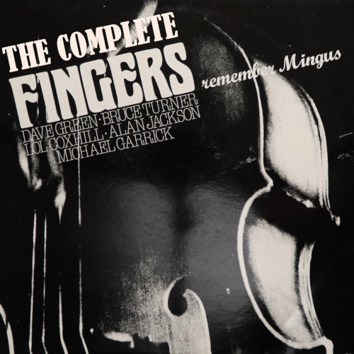 FINGERS (JAZZ) / COMPLETE FINGERS REMEMBER MINGUS