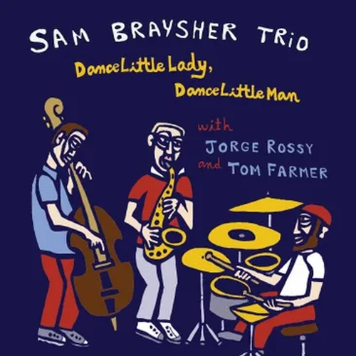 SAM BRAYSHER / DANCE LITTLE LADY, DANCE LITTLE MAN