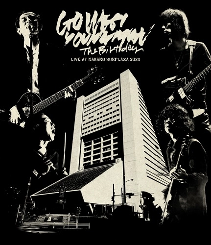 The Birthday / LIVE AT NAKANO SUNPLAZA 2022"GO WEST.YOUNGMAN