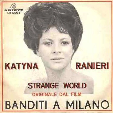 KATYNA RANIERI / BANDITI A MILANO