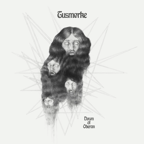TUSMORKE / タスメルケ / DAWN OF OBERON