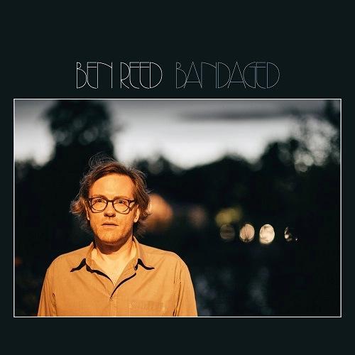 BEN REED / BANDAGED: LIMITED VINYL