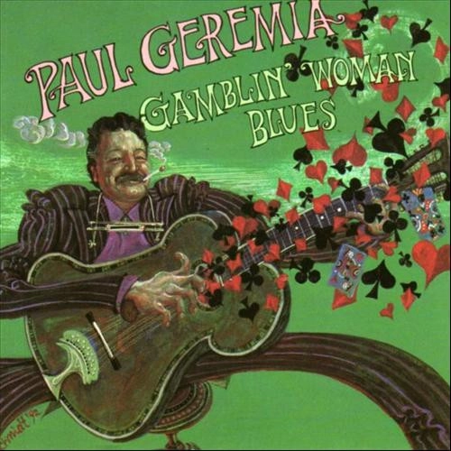 PAUL GEREMIA / ポール・ジェレミア / GAMBLIN' WOMAN BLUES