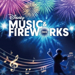 (DISNEY) / (ディズニー) / ディズニー ミュージック&ファイヤーワークス 2024 / DISNEY MUSIC & FIREWORKS 2024