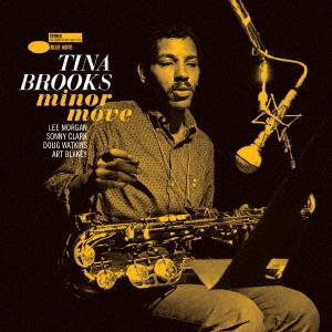 TINA BROOKS / ティナ・ブルックス / マイナー・ムーヴ(UHQCD) / MINOR MOVE