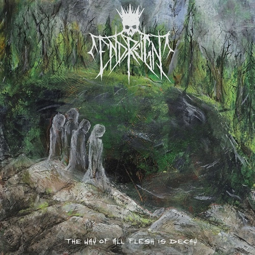 END REIGN / WAY OF ALL FLESH IS DECAY
