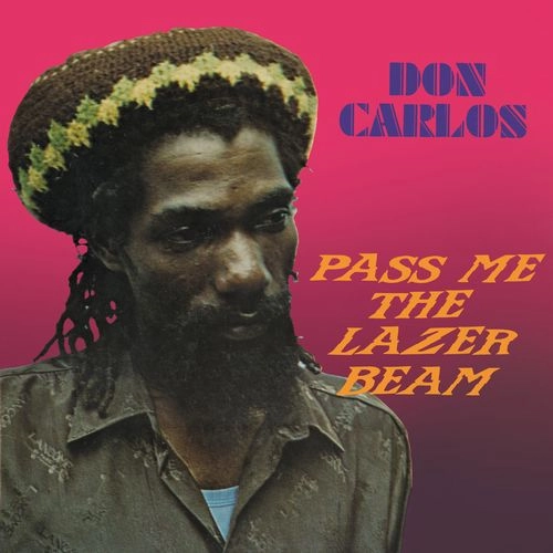 DON CARLOS / ドン・カルロス / PASS ME THE LAZER BEAM