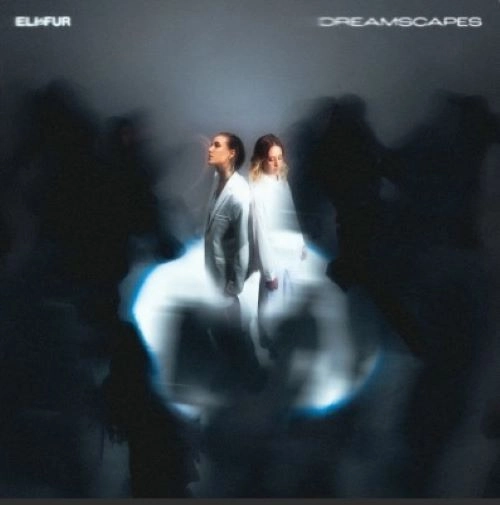 ELI&FUR / イーライ・アンド・ファー / DREAMSCAPES