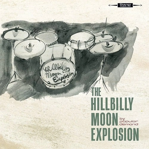 HILLBILLY MOON EXPLOSION / BY POPULAR DEMAND