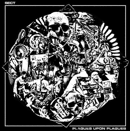 SECT (US) / PLAGUES UPON PLAGUES