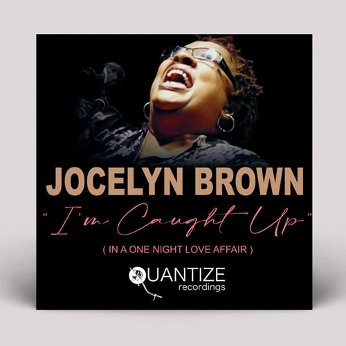 JOCELYN BROWN / ジョセリン・ブラウン / I'M CAUGHT UP (IN A ONE NIGHT LOVE AFFAIR)
