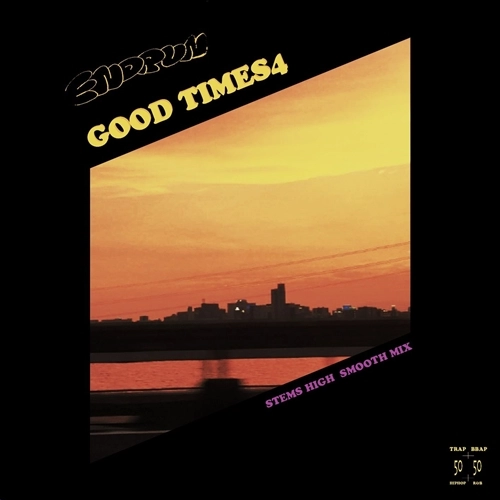 ENDRUN / GOOD TIMES4