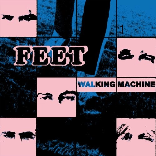 FEET (ROCK/UK) / WALKING MACHINE (12")