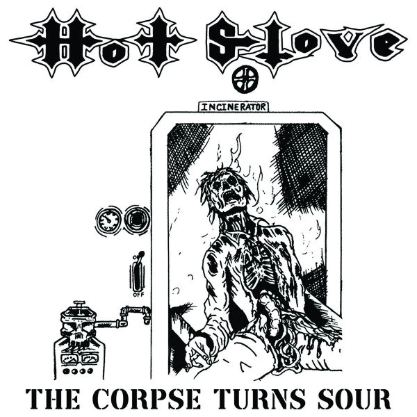 HOT STOVE / CORPSE TURNS SOUR