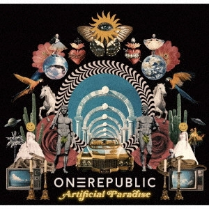 ONEREPUBLIC / ワンリパブリック / アーティフィシャル・パラダイス / ARTIFICIAL PARADISE