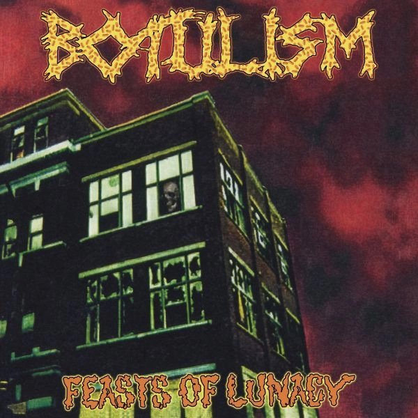 BOTULISM / FEASTS OF LUNACY