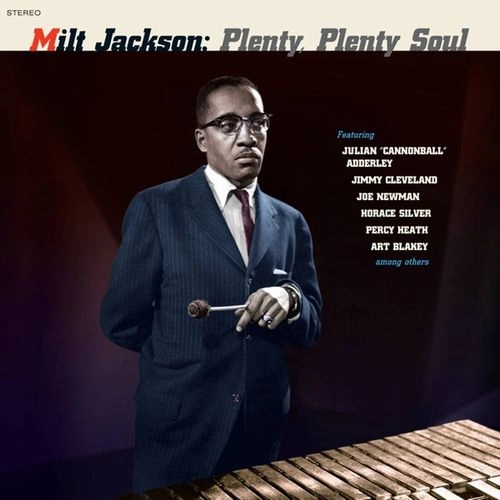 MILT JACKSON / ミルト・ジャクソン / PLENTY, PLENTY SOUL + 1 BONUS TRACK