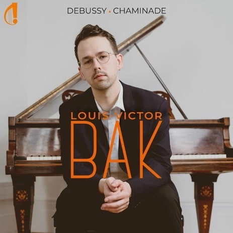 LOUIS-VICTOR BAK / ルイ=ヴィクトル・バク / DEBUSSY:IMAGES/CHAMINADE:PIANO SONATA