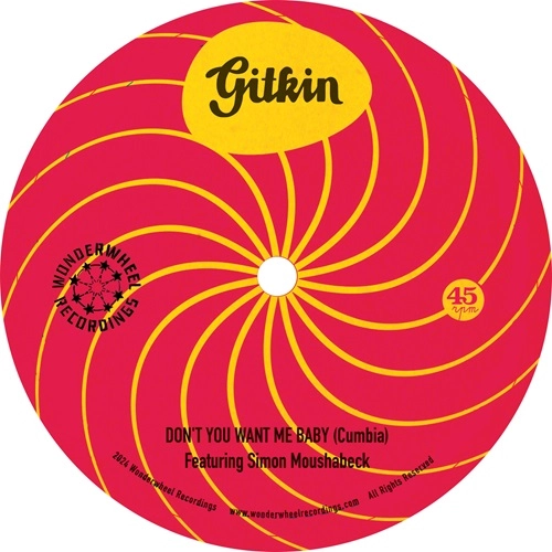 GITKIN / ギトキン / DON'T YOU WANT ME BABY / MI LAMENTO