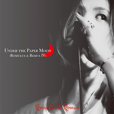 Romulus&Remus / Under the Paper Moon