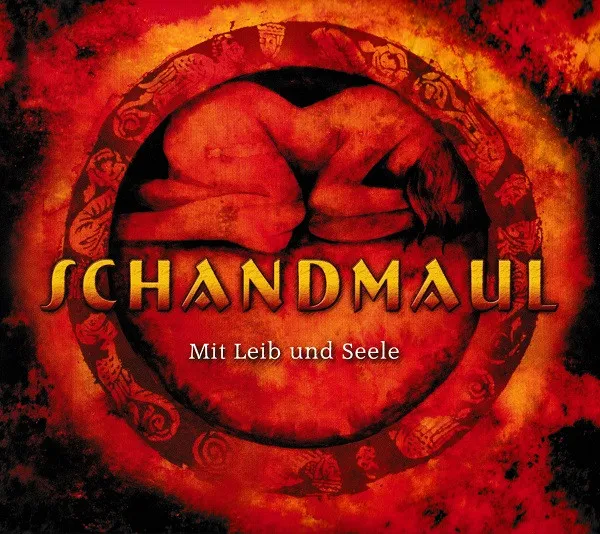 SCHANDMAUL / MIT LEIB UND SEELE