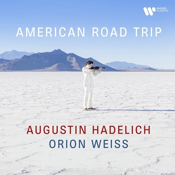 AUGUSTIN HADELICH / アウグスティン・ハーデリヒ / AMERICAN ROADTRIP FOR VIOLIN&PIANO