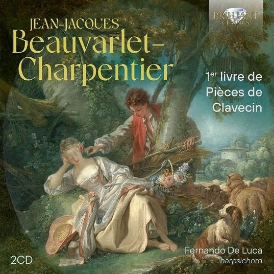 FERNANDO DE LUCA / フェルナンド・デ・ルーカ / BEAUVARLET-CHARPENTIER:1ER LIVRE DE PIECES DE CLAVECIN