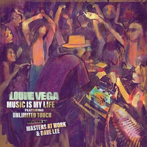 LOUIE VEGA / ルイ・ヴェガ / MUSIC IS MY LIFE (REMIXES)