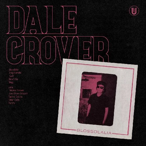 DALE CROVER / GLOSSOLALIA (LP - HOT PINK)