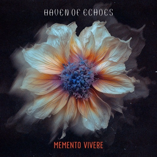 HAVEN OF ECHOES / MEMENTO VIVERE