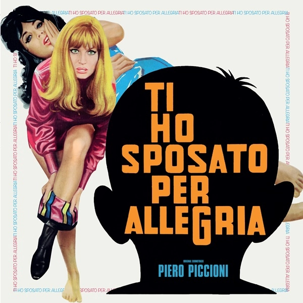 PIERO PICCIONI / ピエロ・ピッチオーニ / TI HO SPOSATO PER ALLEGRIA (BLUE VINYL)